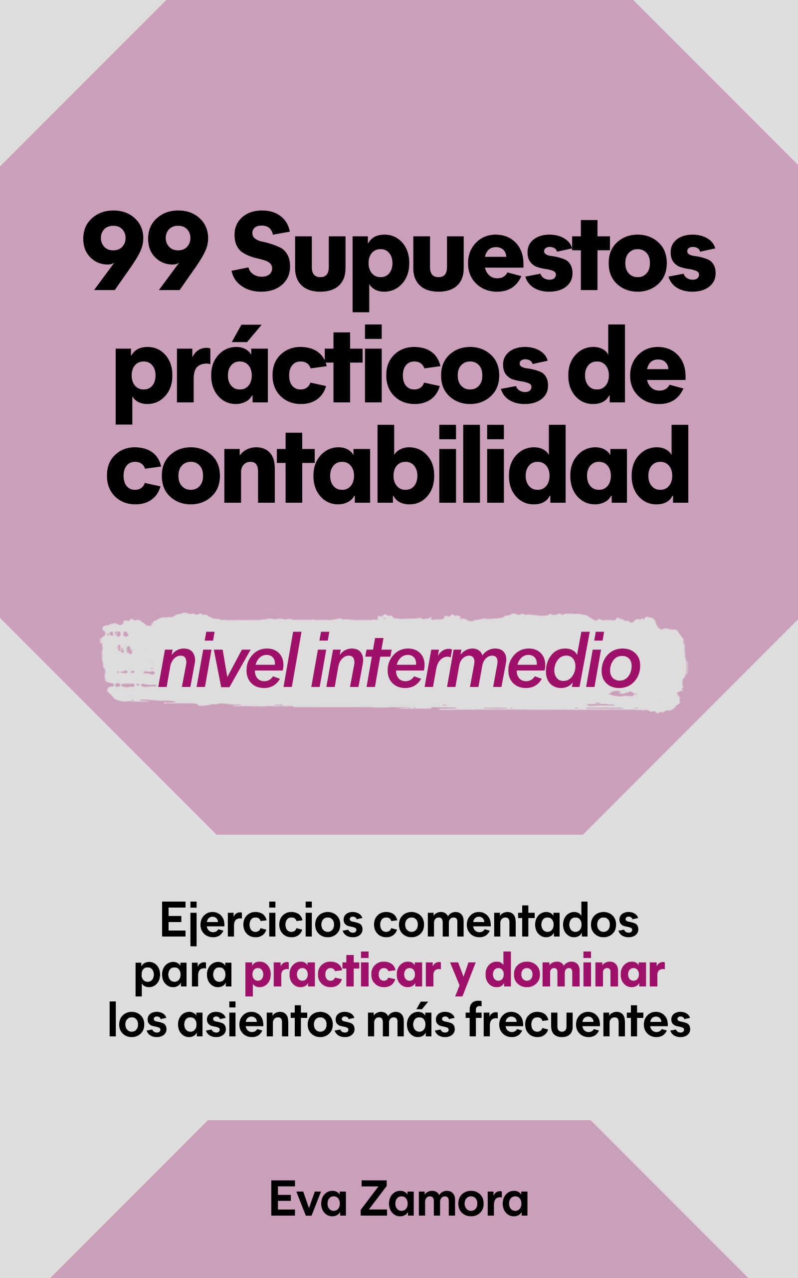 99 Supuestos prácticos de contabilidad (nivel intermedio)